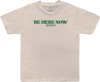 Be Here Now