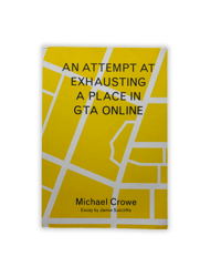 Image 1 of An Attempt at Exhausting a Place in GTA Online Book
