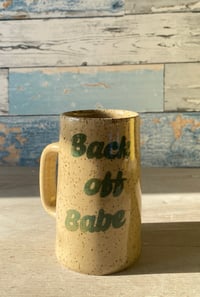 Image 1 of Back off babe!