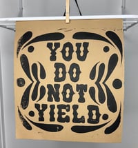 Image 1 of you do not yield print