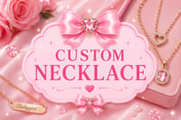 Custom Necklace