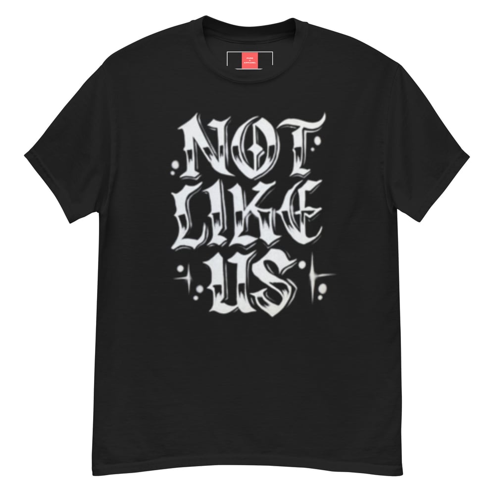 Image of Pure X Not Like Us T- Shirt