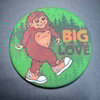 Button Magnet: Bigfoot Big Love