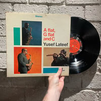 Yusef Lateef – A Flat, G Flat And C - Stereo First Press LP