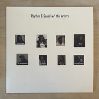Rhythm & Sound - w/ The Artists