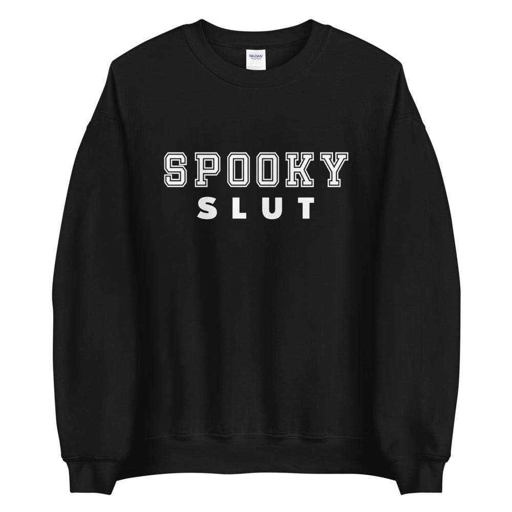 Image of Spooky Slut Sweatshirt