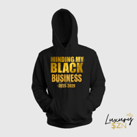 "Minding My Black Biz" Hoodie (BLACK)