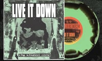 Image 1 of LIVE IT DOWN “Thy Kingdom Come” 7 inch