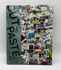 Image 1 of Cut & Paste - The American Hardcore Fanzine Book