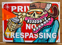 No Trespassing smiles 