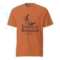 Image 7 of Luxury is Beadwork Unisex garment-dyed heavyweight t-shirt