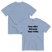 Image 3 of Your Vibe Attracts Your Tribe - Unisex T-Shirt