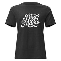 Image 4 of Women's Relaxed T-Shirt, Dog Mama T-Shirt | Cute Dog Lover Graphic Tee