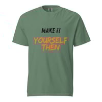 Image 7 of Make it yourself heavyweight t-shirt