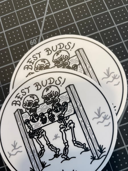 Image of Best Buds - TWO STICKERS ! One price