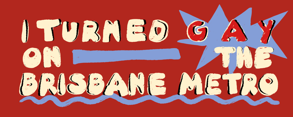 Image of I Turned GAY on the Brisbane Metro Mini-Bumper Sticker