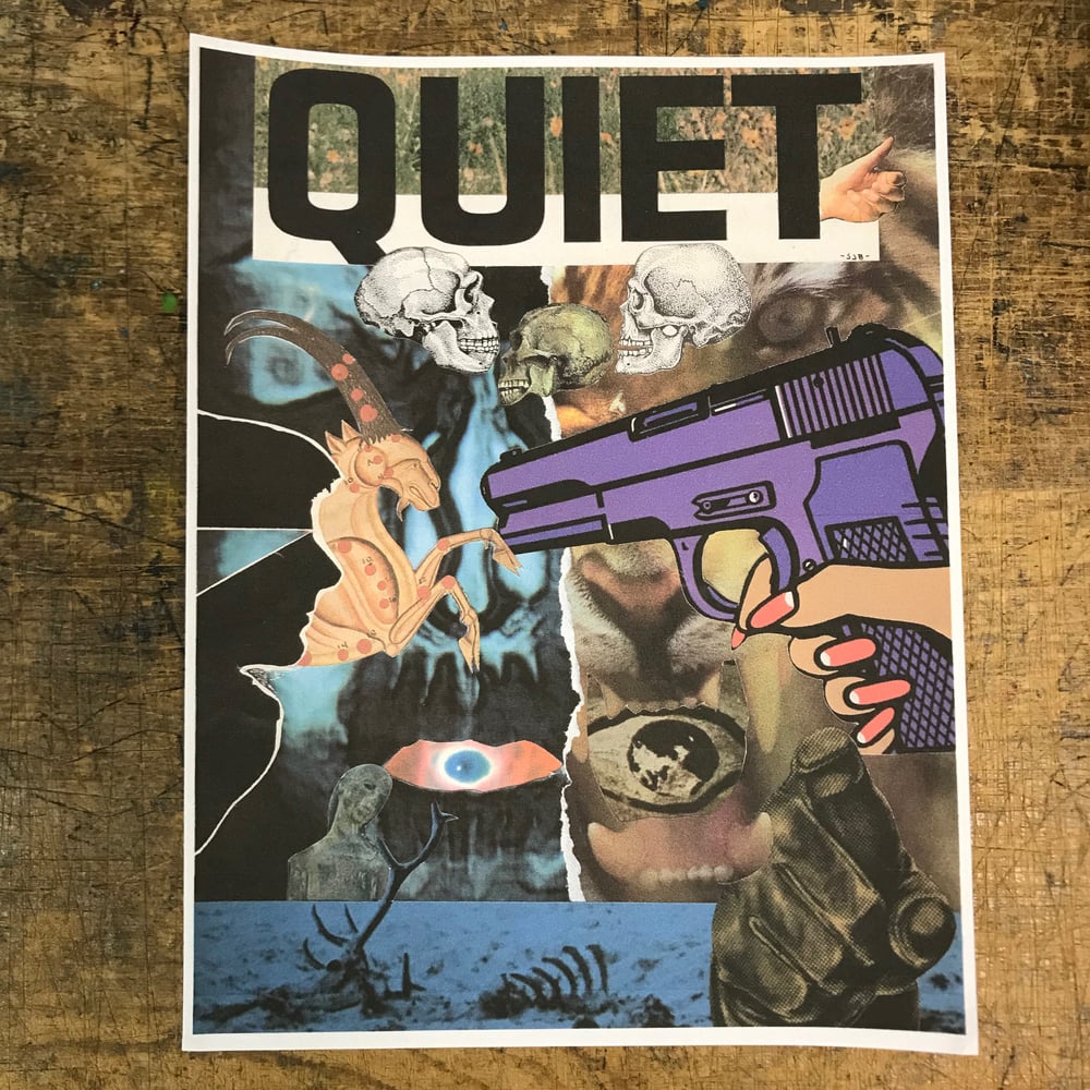 Image of STAY QUIET PRINT