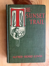 The Sunset Trail (1st Ed/4th Printing)