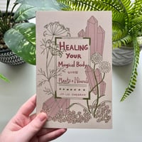 Image 1 of Plants & Minerals Healing (zine)