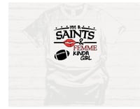 Image 1 of Saints & Femme Kinda Girl