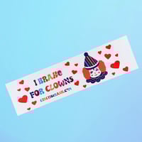 Image 1 of I Brake For Clowns Bumper Sticker