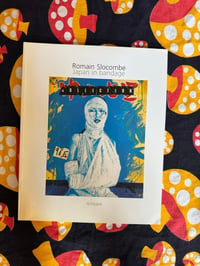 Image 1 of Japan In Bandage, Romain Slocombe, 1997. RARE