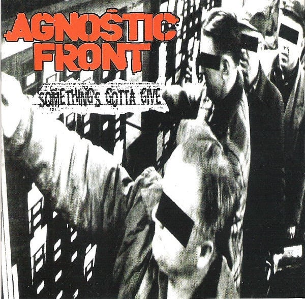 Agnostic Front - Something's Gotta Give LP