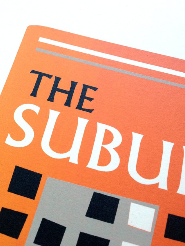 Image of The Suburbs Screen Print Limited Edition