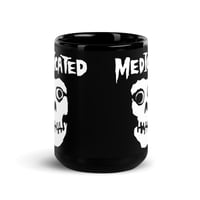 Image 2 of medicated Black Glossy Mug