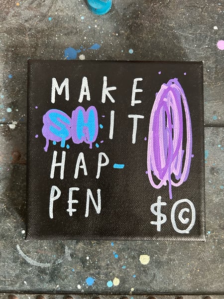 Image of ‘Make sh/it happen’ canvas