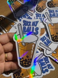 Image 2 of boba tea suck my balls holographic sticker