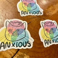 Image 2 of Always Anxious Sticker