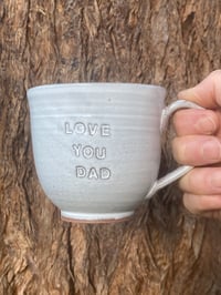 Image 2 of Debossed ‘LOVE YOU DAD’ Mug