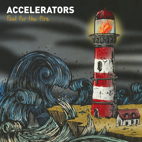 Image of Accelerators - Fuel for the Fire LP