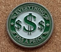 Everything Has A Price $$$