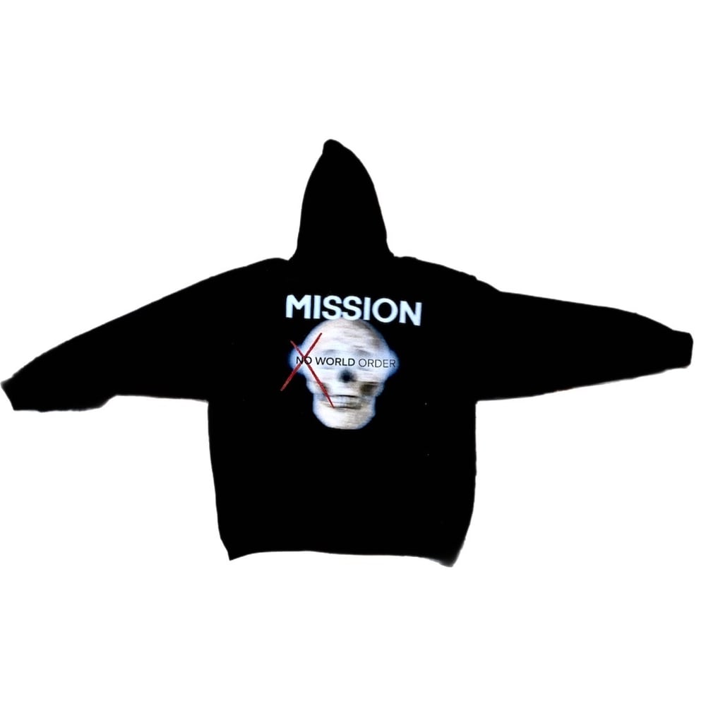 Image of “MISSION NO WORLD ORDER” UNISEX HOODIE