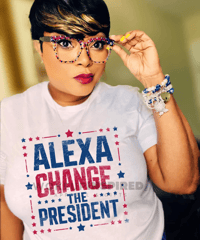 Alexa Change the President 