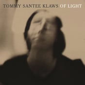 Image of Tommy Santee Klaws "Of Light" CD