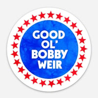 Good Ol Bobby Weir 3" Stickers