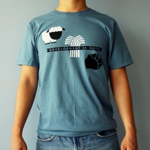 Image of Development Is Good T-Shirt