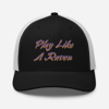 Play Like a Raven Trucker Cap