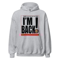 TRUMP I'M BACK HOODIE