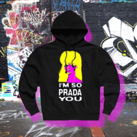 Image 1 of 🆕 "I’m So PRaWDa u" 🥾🦵🏾 HOoDie 🙌🏼