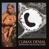 Climax Denial “Midwestern Erogenous Zones” Cassette