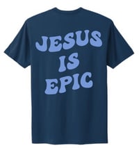 Image 2 of Yahweh - “Jesus is Epic” T-Shirt