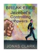 Image of Break Free From Jezebel's Controlling Power - Jonas Clark