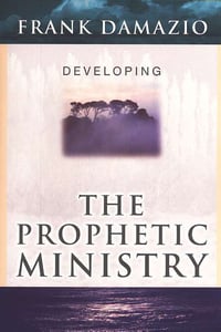Image of Developing The Prophetic Ministry - Frank Damazio