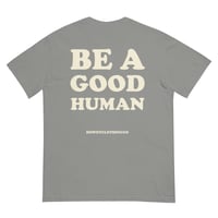 Image 1 of Be A Good Human- off white and grey tee