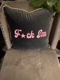 Image 3 of “F*ck Em” Icy Grey Pillow 