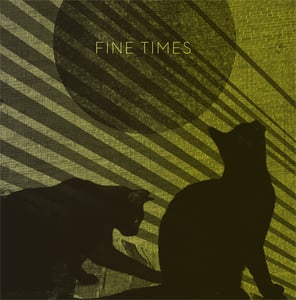 Image of Fine Times - LP